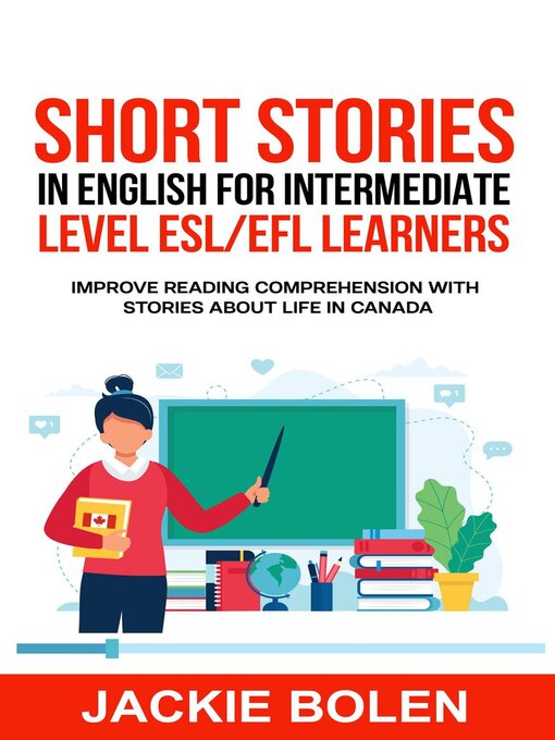Title details for Short Stories in English for Intermediate Level ESL/EFL Learners by Jackie Bolen - Wait list